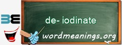 WordMeaning blackboard for de-iodinate